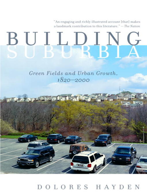 Title details for Building Suburbia by Dolores Hayden - Available